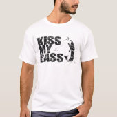  KISS MY BASS T-shirt (Voorkant)