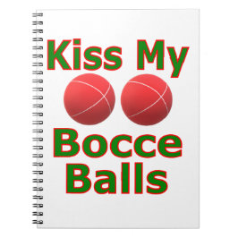 Kiss My Bocce Balls Notitieboek