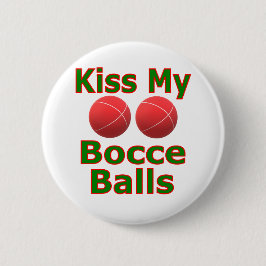 Kiss My Bocce Balls Ronde Button 5,7 Cm