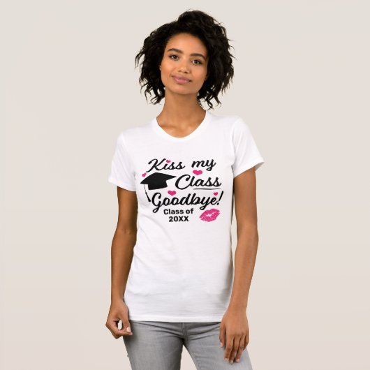Kiss My Class Goodbye Funny Afstuderen T-shirt (Voorkant volledig)