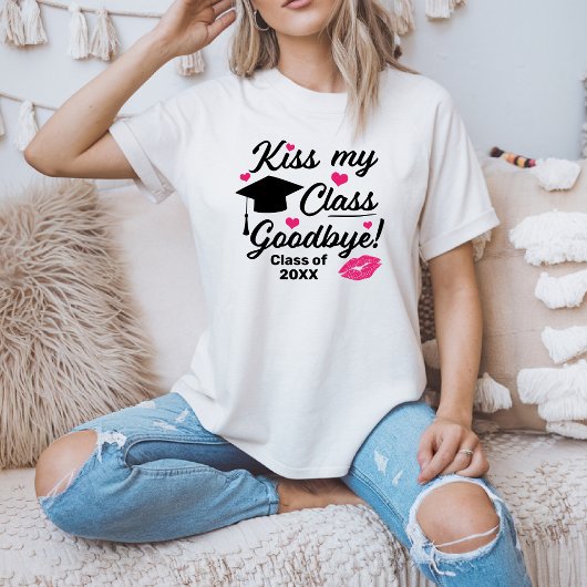 Kiss My Class Goodbye Funny Afstuderen T-shirt
