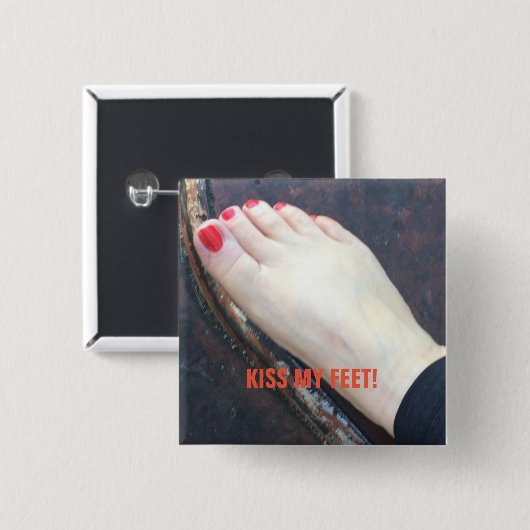 KISS MY FEET BUTTON (Voorkant /achterkant)