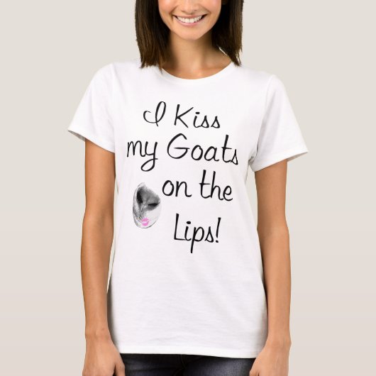 Kiss My Goats Funny Goat Gezegden T-shirt (Voorkant)