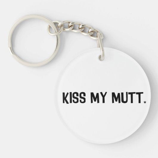 Kiss My Mutt Acryl Sleutelhanger (Voorkant)