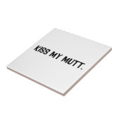 Kiss My Mutt Tegeltje (Zijkant)