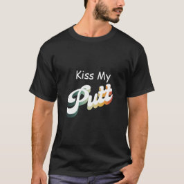 Kiss My Putt T-shirt