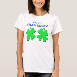 Kiss My Shamrocks T-shirt