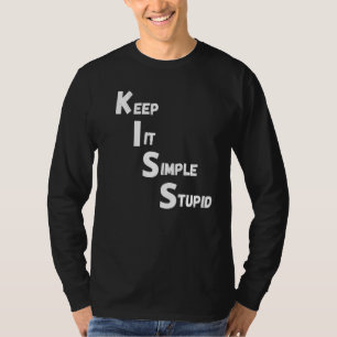 Kiss Quote Gezegde Slogan Mechanics Engineer T-shirt