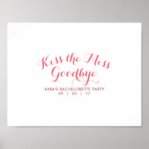 Kiss The Miss Goodbye Bachelorette Party Guest Poster