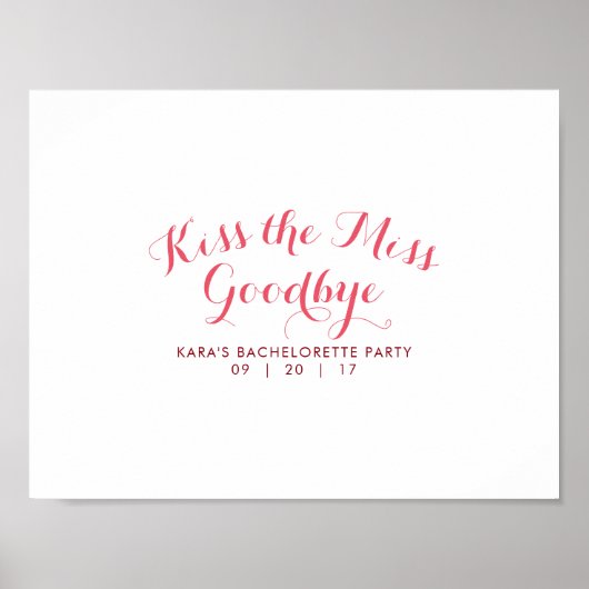 Kiss The Miss Goodbye Bachelorette Party Guest Poster (Voorkant)