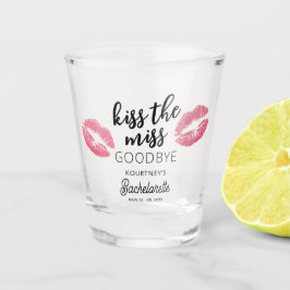 Kiss The Miss Goodbye Bachelorette Party Shot Glas