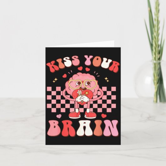 Kiss Your Brain Valentines Test Day Teacher Squad Kaart (Voorkant)
