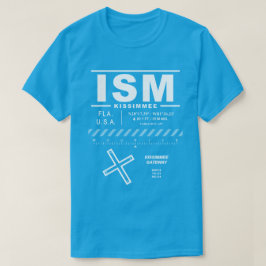 Kissimmee Gateway Airport ISM T-Shirt