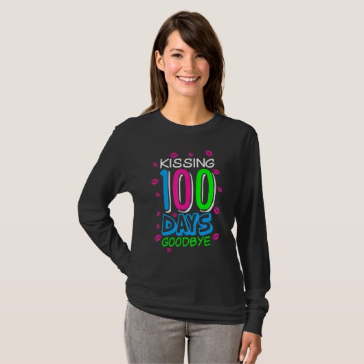 Kissing 100 Days Goodbye 100th Day Of School Teach T-shirt (Voorkant volledig)