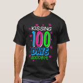 Kissing 100 Days Goodbye 100th Day Of School Teach T-shirt (Voorkant)