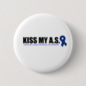 KissMyAS - Ankylosing Spondylitis Awareness Gifts Ronde Button 5,7 Cm (Voorkant)