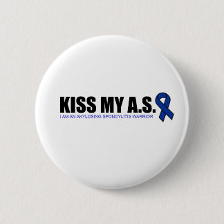KissMyAS - Ankylosing Spondylitis Awareness Gifts Ronde Button 5,7 Cm
