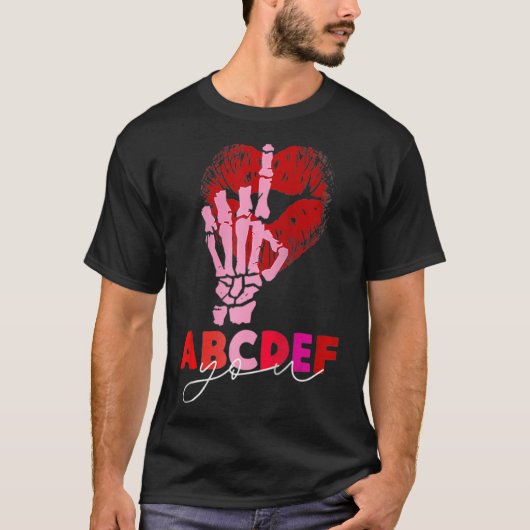 Kissy Lips Skeleton Hand ABCDEF-You Funny Valentin T-shirt (Voorkant)