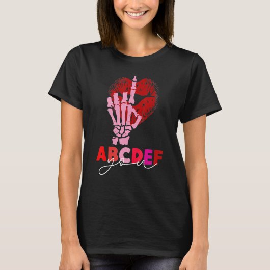 Kissy Lips Skeleton Hand ABCDEF-You Funny Valentin T-shirt (Voorkant)