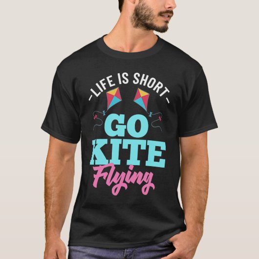 Kite Flying Beginner Wind Stunt Kite Quotes 2 T-shirt (Voorkant)