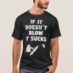 kiteboarden kitesurfen als het niet zo blaast t-shirt