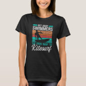 Kiteboarder Humor Get away Swimmers Funny Kitesurf T-shirt (Voorkant)