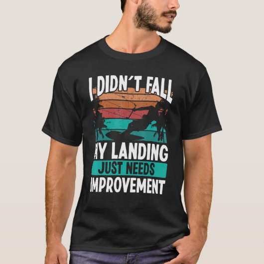 Kiteboarder Landings need Improvement Kitesurfer K T-shirt (Voorkant)