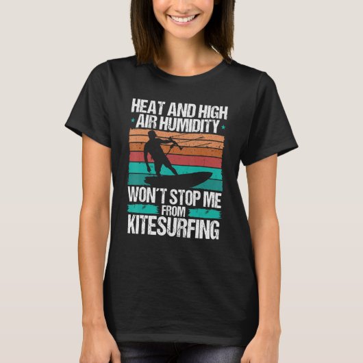 Kiteboarding Heat Funny Kiteboarder Kitesurfer Win T-shirt (Voorkant)