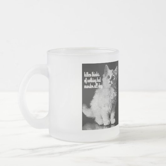 Kitten denkt de hele dag aan moord matglas koffiemok (Links)