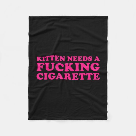 Kitten heeft een sigaret nodig grappige kat grap k fleece deken (Voorkant)