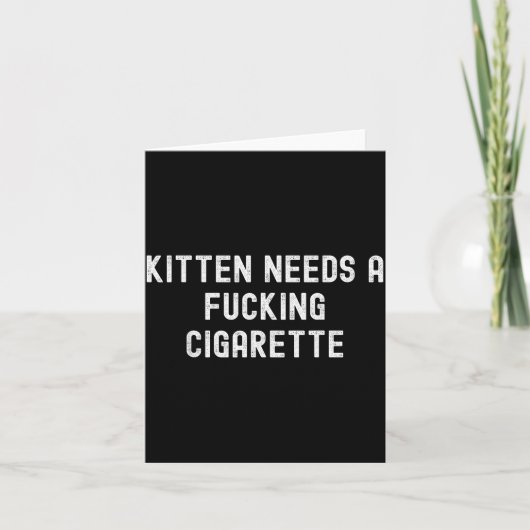 Kitten heeft een sigaret nodig kaart (Voorkant)