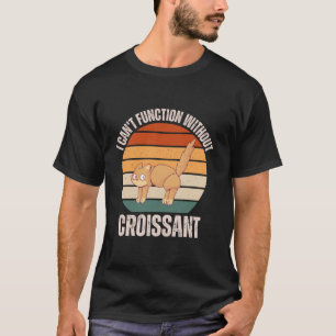  kitten kat ik kan niet functioneren zonder croiss t-shirt
