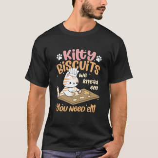 Kitten Kneading Dough Baker Cat Kitty Cat Mom Cat T-shirt
