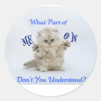 Kittens Meow Attitude Ronde Sticker