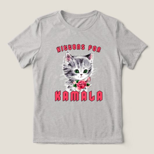 Kittens voor Kamala Tri-Blend Shirt (Design voorkant)