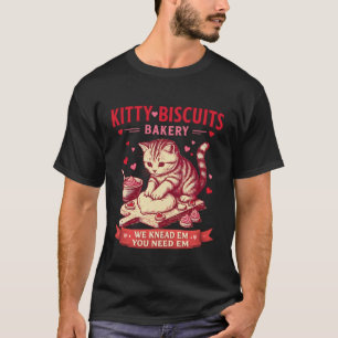 Kitty Biscuits Bakkerij We Kneten Ze Je Hebt Ze No T-shirt