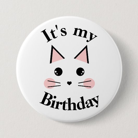 Kitty Kat Het Is Mijn Verjaardag Ronde Button 7,6 Cm (Voorkant)