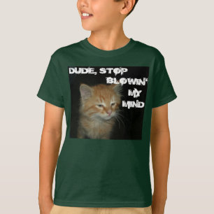 Kitty "MAN, HOU OP MET DAT GEESTVERRUIMENDE GEBEUR T-shirt