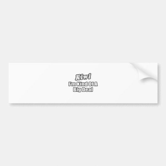 Kiwi...Big Deal Bumpersticker (Voorkant)