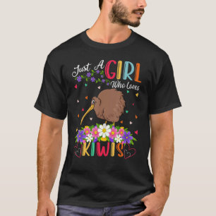 Kiwi Bird is gewoon een meisje dat van Kiwis houdt T-shirt