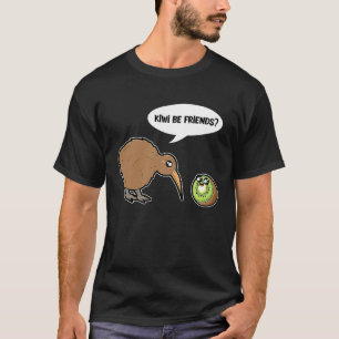 Kiwi is Friends Cute Kiwi Bird and Kiwi Fruit T-shirt