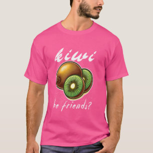 kiwi zijn vrienden Grappige kiwi liefhebbers & Sch T-shirt