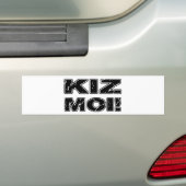 Kiz Moi. Kizomba French Bumpersticker (Op auto)