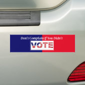 Klaag niet als je niet hebt gestemd bumpersticker (Op auto)