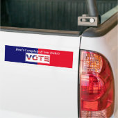 Klaag niet als je niet hebt gestemd bumpersticker (Op Truck)