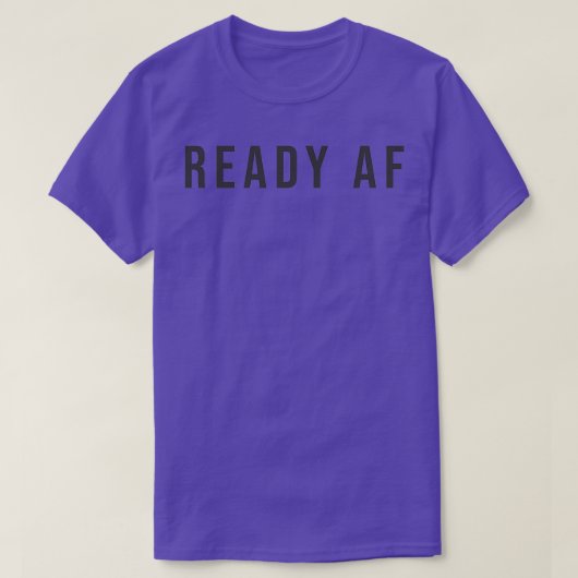 Klaar AF T-shirt (Design voorkant)