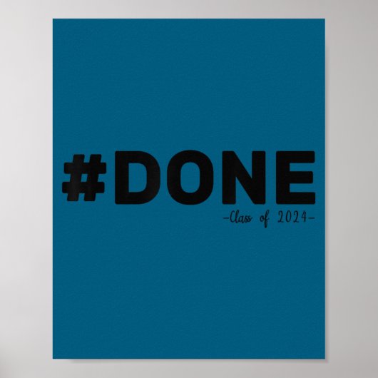 #klaar afgestudeerd in de klas van 2024 grappig af poster (Voorkant)