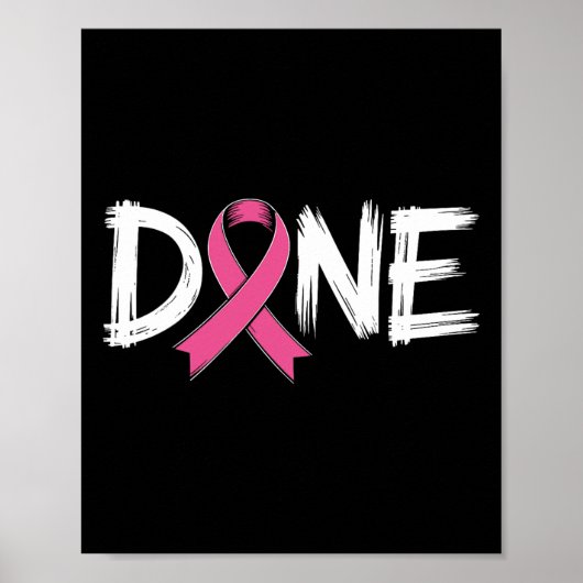 Klaar Einde van Chemo Laatste Dag Straling Overlev Poster (Voorkant)