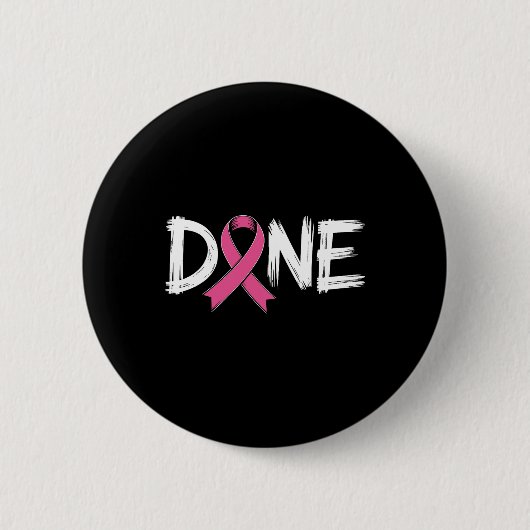 Klaar Einde van Chemo Laatste Dag Straling Overlev Ronde Button 5,7 Cm (Voorkant)