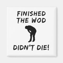 KLAAR HET WOD NIET STERVEN Crossfit-geïnspireerd p Magneet